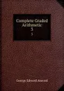 Complete Graded Arithmetic. 3 - George Edward Atwood