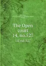 The Open court. 14, no.527 - Paul Carus