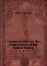 Commentaries on the Constitution of the United States;. 2 - Joseph Story