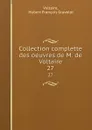 Collection complette des oeuvres de M. de Voltaire. 27 - Hubert François Gravelot Voltaire