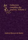 Collection complete des oeuvres, Volume 1 - Gabriel Bonnot de Mably