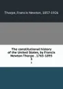 The constitutional history of the United States, by Francis Newton Thorpe . 1765-1895. 3 - Francis Newton Thorpe
