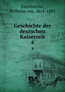 Geschichte der deutschen Kaiserzeit. 4 - Wilhelm von Giesebrecht