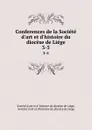 Conferences de la Societe d.art et d.histoire du diocese de Liege. 3-5 - 