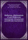 Bullarum, diplomatum et privilegiorum sanctorum romanorum pontificum taurinensis - Charles Cocquelines