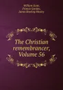 The Christian remembrancer, Volume 56 - William Scott