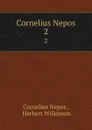 Cornelius Nepos. 2 - Cornelius Nepos