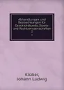 Abhandlungen und Beobachtungen fur Geschichtkunde, Staats- und Rechtswissenschaften. 2 - Johann Ludwig Klüber