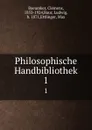 Philosophische Handbibliothek. 1 - Clemens Baeumker