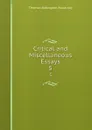 Critical and Miscellaneous Essays. 5 - Thomas Babington Macaulay