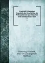 Friedrich Ueberwegs Grundrifs der Geschichte der Philosophie der patristischen und scholastischen Zeit. 2 - Friedrich Ueberweg