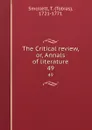 The Critical review, or, Annals of literature. 49 - Tobias Smollett