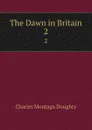 The Dawn in Britain. 2 - Doughty Charles Montagu