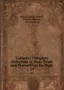 Cobbett.s Complete Collection of State Trials and Proceedings for High . 25 - Thomas Bayly Howell