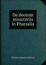 De deorum ministeriis in Pharsalia - Maurice Anatole Souriau