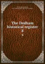 The Dedham historical register. 8 - Julius Herbert Tuttle