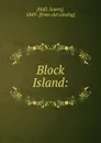 Block Island: - James Hall