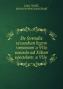 De formulis secundum legem romanam a VIIo saeculo ad XIIum saeculum: a VIIo . - Louis Stouff