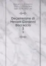 Decamerone di Messer Giovanni Boccaccio. 3 - Giovanni Boccaccio