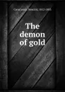 The demon of gold - Hendrik Conscience