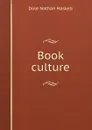 Book culture - Nathan Haskell Dole