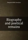 Biography and poetical remains - Margaret Miller Davidson