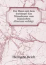 Der Mann mit dem Eselskopf: Ein Mimodrama vom klassischen Altertum verfolgt . - Hermann Reich