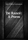 De Rance: A Poem - John William Cunningham