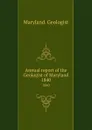 Annual report of the Geologist of Maryland. 1840 - Maryland. Geologist