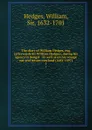 The diary of William Hedges, esq. (afterwards Sir William Hedges), during his agency in Bengal : as well as on his voyage out and return overland (1681-1697). 1 - William Hedges