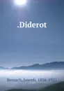 .Diderot - Joseph Reinach
