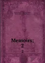 Memoirs;. 2 - Ernst II