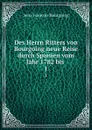 Des Herrn Ritters von Bourgoing neue Reise durch Spanien vom Jahr 1782 bis . 1 - Jean-François Bourgoing