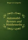 Automobil-Rennen und Wettbewerbe - Berger von Lengerke