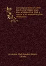 Genealogical memoirs of the family of Sir Walter Scott, Bart. of Abbotsford. With a reprint of his memorials of the Haliburtons - London