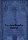 Die Annalen des Tacitus. 1 - Cornelius Tacitus