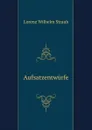 Aufsatzentwurfe - Lorenz Wilhelm Straub