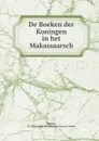 De Boeken der Koningen in het Makassaarsch - B.F. Matthes