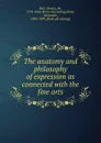 The anatomy and philosophy of expression as connected with the fine arts - Charles Bell