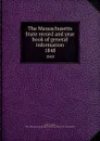 The Massachusetts State record and year book of general information. 1848 - Nahum Capen