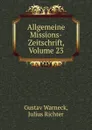 Allgemeine Missions-Zeitschrift, Volume 23 - Gustav Warneck