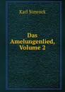 Das Amelungenlied, Volume 2 - Karl Simrock
