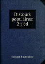 Discours populaires: 2:e ed. - Edouard Laboulaye