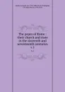 The popes of Rome : their church and state in the sixteenth and seventeenth centuries. v.1 - Leopold von Ranke