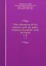 The literature of all nations and all ages; history, character, and incident. v. 8 - Julian Hawthorne