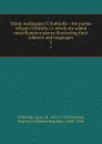 Danta Aodhagain Ui Rathaille : the poems ofEgan O.Rahilly, to which are added miscellaneous pieces illustrating their subjects and languages. 3 - Egan O'Rahilly