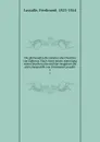 Die philosophie Herakleitos des Dunklen von Ephesus. Nach einer neuen sammlung seiner bruchstucke und der zeugnisse der alten dargestellt von Ferdinand Lassalle . 1 - Ferdinand Lassalle