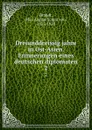 Dreiunddreissig jahre in Ost-Asien. Erinnerungen eines deutschen diplomaten. 2 - Max August Scipio von Brandt