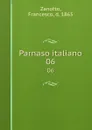 Parnaso italiano. 06 - Francesco Zanotto