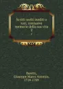 Scritti scelti inediti o rari; connuove memorie della sua vita. 2 - Giuseppe Marco Antonio Baretti